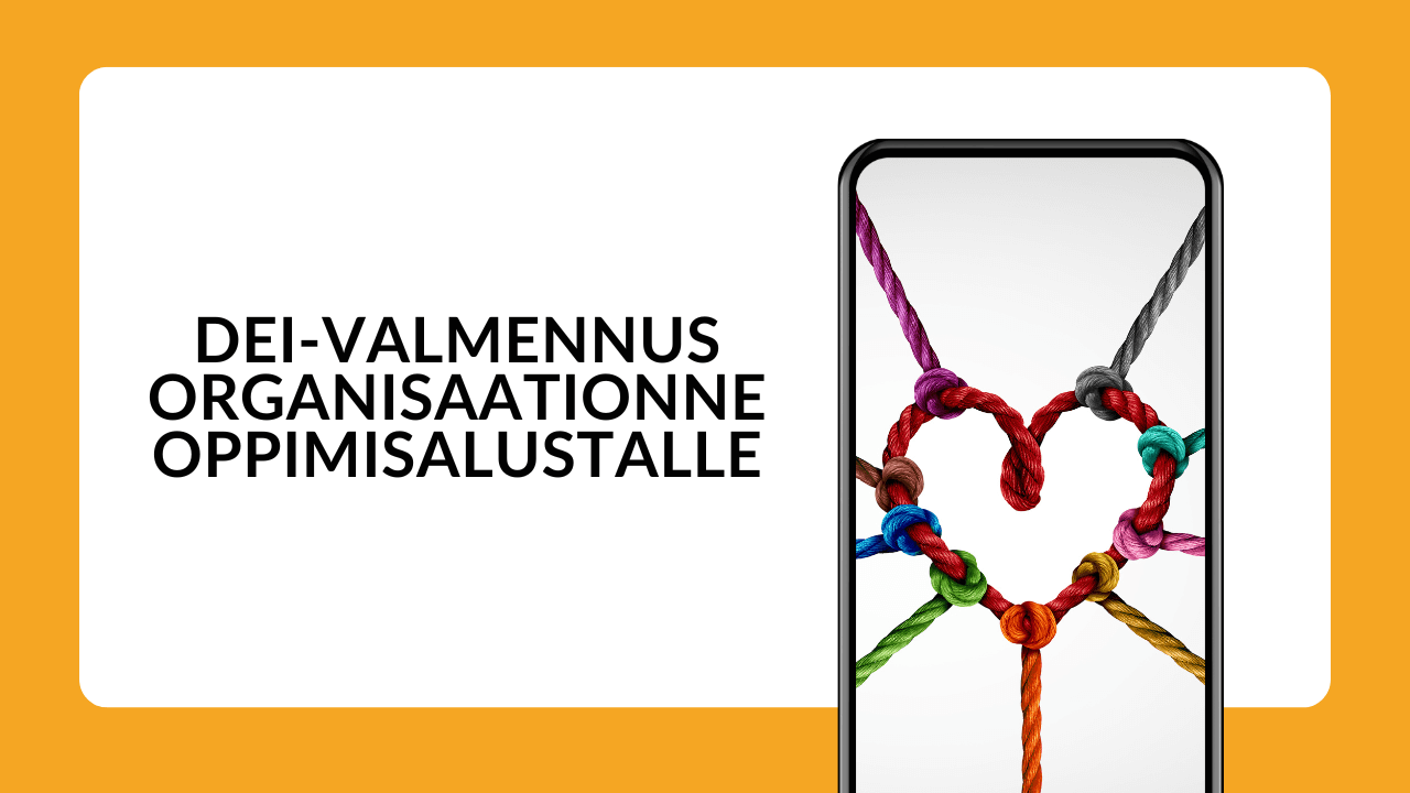 DEI-valmennus ilmaiseksi organisaationne oppimisalustalle