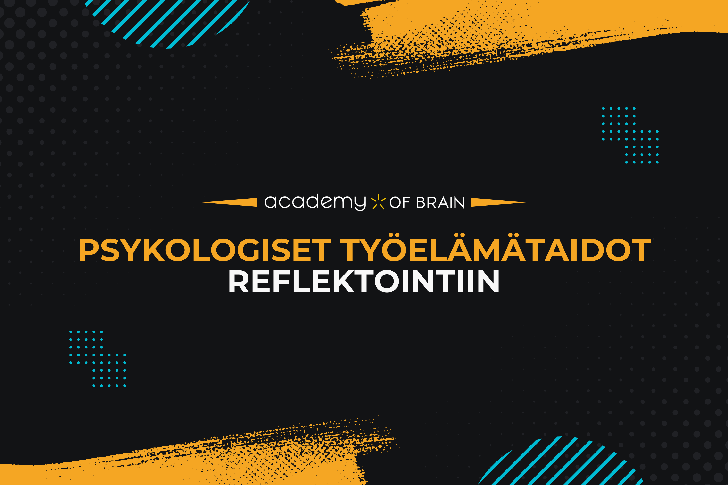 Psykologiset työelämätaidot reflektointiin